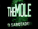 The Mole - O Sabotador