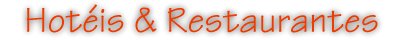Hot�is & Restaurantes