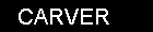 Carver