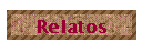Relatos