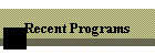 Recent Programs
