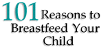 101 Reasons to Breastfeed
