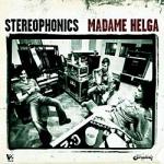 The latest single from the Stereophonics - Madame Helga. Released on 19th May from V2 Records.