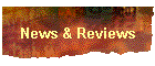 News & Reviews