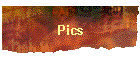 Pics