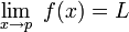  \lim_{x\to p} \, \, f(x) = L