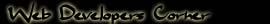 Web developers Corner and Cool links...