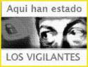 Aqu&iacute; han estat els vigilants
