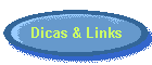 Dicas & Links