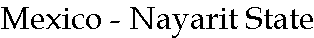 Mexico - Nayarit State