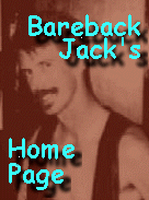 WHO THE FUCK IS BAREBACK JACK?