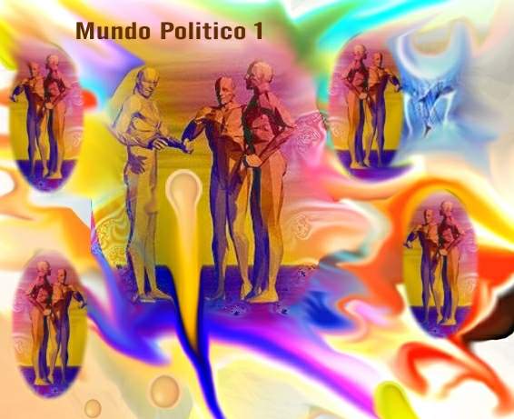 < Entrar al Mundo Pol�tico Parte N� 1 >