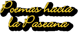 Ingrese a Poemas de la Pasiana "Gracias"