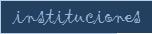 instituciones
