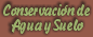 Conservaci�n de Agua y Suelo