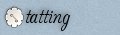 tatting
