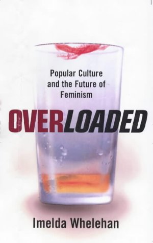 Overloaded - Imelda Whelehan