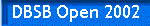 DBSB Open 2002