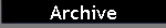 Archive
