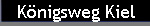 K�nigsweg Kiel