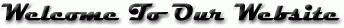 Welcome To Our Site