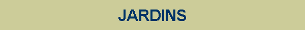JARDINS