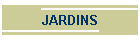 JARDINS