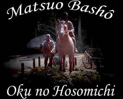 Cuaderno de viaje de Matsuo Bash&ocirc; : Oku no Hosomichi