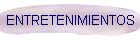 ENTRETENIMIENTOS