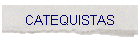 CATEQUISTAS