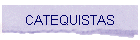 CATEQUISTAS