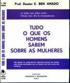 COLEC��O PSICOLOGIA E SEXUALIDADE - TUDO O QUE HOMENS SABEM SOBRE AS MULHERES