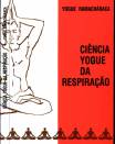 CI�NCIA YOGUE DA RESPIRA��O - YOGUE RAMACH�RACA
