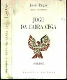O JOGO DA CABRA CEGA - JOS� R�GIO
