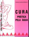 CURA PR�TICA PELA �GUA - YOGUE RAMACH�RACA