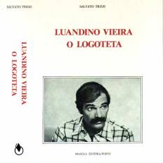 COLEC��O LITERATURAS AFRICANAS - LUANDINO VIEIRA O LOGOTETA - SALVATO TRIGO