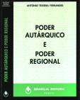 PODER AUT�RQUICO E PODER REGIONAL - DR. ANT�NIO TEIXEIRA FERNANDES