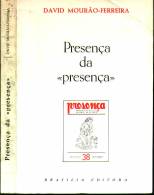 PRESEN�A DA �PRESEN�A� - DAVID MOUR�O FERREIRA