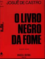 OBRAS COMPLETAS DE JOSU� DE CASTRO - O LIVRO NEGRO DA FOME - JOSU� DE CASTRO