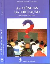 COLEC��O BIOGRAFIA E MONOGRAFIA - AS CI�NCIAS DA EDUCA��O - JOAQUIM GARCIA CARRASCO