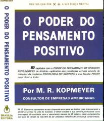 Qual é o verdadeiro poder do pensamento positivo