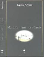 MAIS UM CRIME - LAURA AREIAS