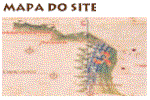 �cone: primeiro mapa que delineia o Brasil (1502) Chamado Mapa de Cantino. 