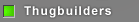 THUGBUILDERS