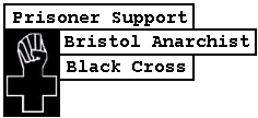 Prisoner Support Bristol Anarchist Black Cross