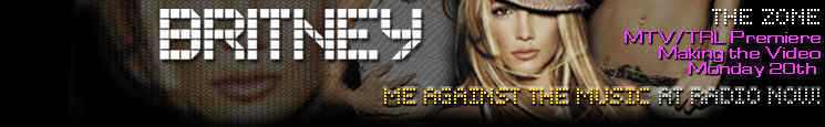Enter in this site and fun with Britney in Polls, Comments, Videos and Tournaments Susbribe Now!