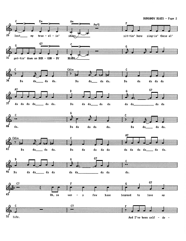 Burgundy Blues - Lead Sheet, Page 2 of 3: I've lost my travelin' shoes, sittin' here singin' these ol' gettin' down on Burgundy Blues. Dada... Oh, so very few have learned to love my life. And I've been self-destructive...