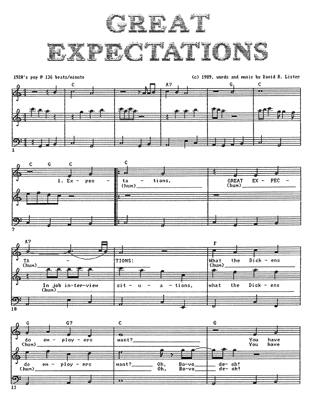 Great Expectations - Lead Sheet, Page 1 of 2: Expectations, Great Expectations (in job interview situations): What the Dickens do employers want? Oh, Bo-vo-de-oh! You have special qualifications (for your interview presentations). But do you know which ones you ought to flaunt? (They want good...) Appearance (Do you look right for the job?). Dependability (Can you be counted on?). And skills (Do you have the skills to get the job done?)