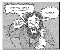 Bell is holding to his ear the receiver of the phone on his desk. He listens as Watson's voice is re-created by the receiver. ''When may I come in for an interview?'' Watson asks. An astonished Bell thinks, ''EUREKA!''
