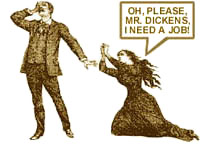 Please, Mr. Dickens, I need a job!